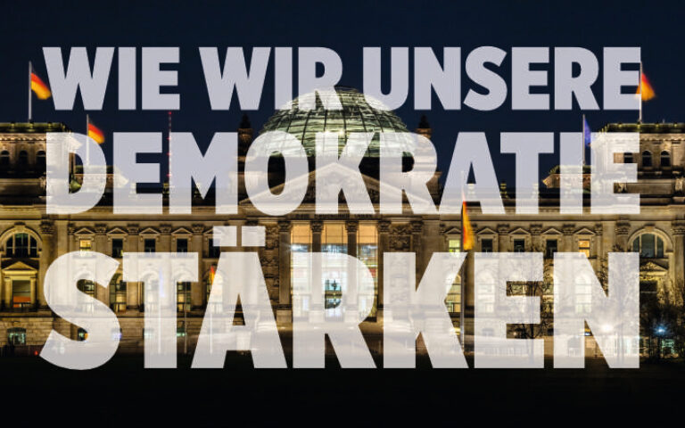 Veranstaltung „Wie wir unsere Demokratie stärken“